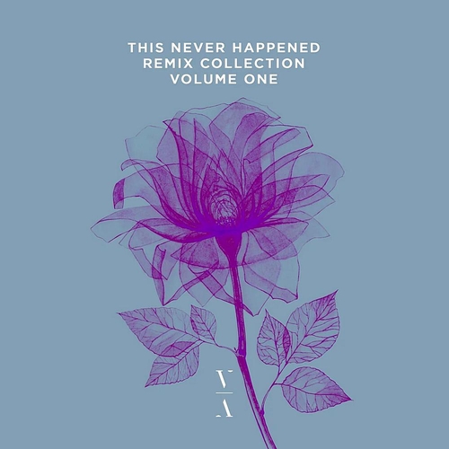 VA - This Never Happened Remix Collection Volume One [TNH203E]